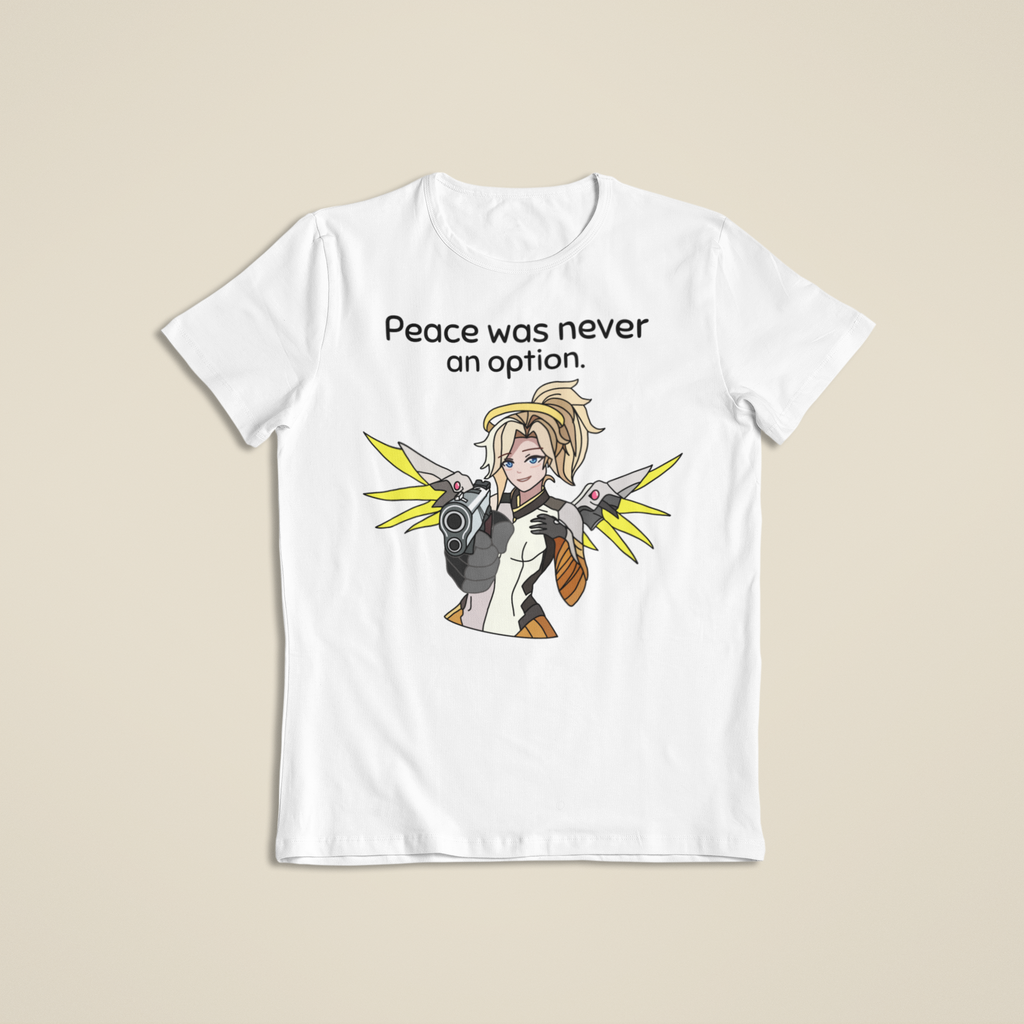 Mercy Overwatch: 'Peace was never an option' Funny T-Shirt Mercy T-Shirt / Hoodie / Sweatshirt | Gaming Streetwear