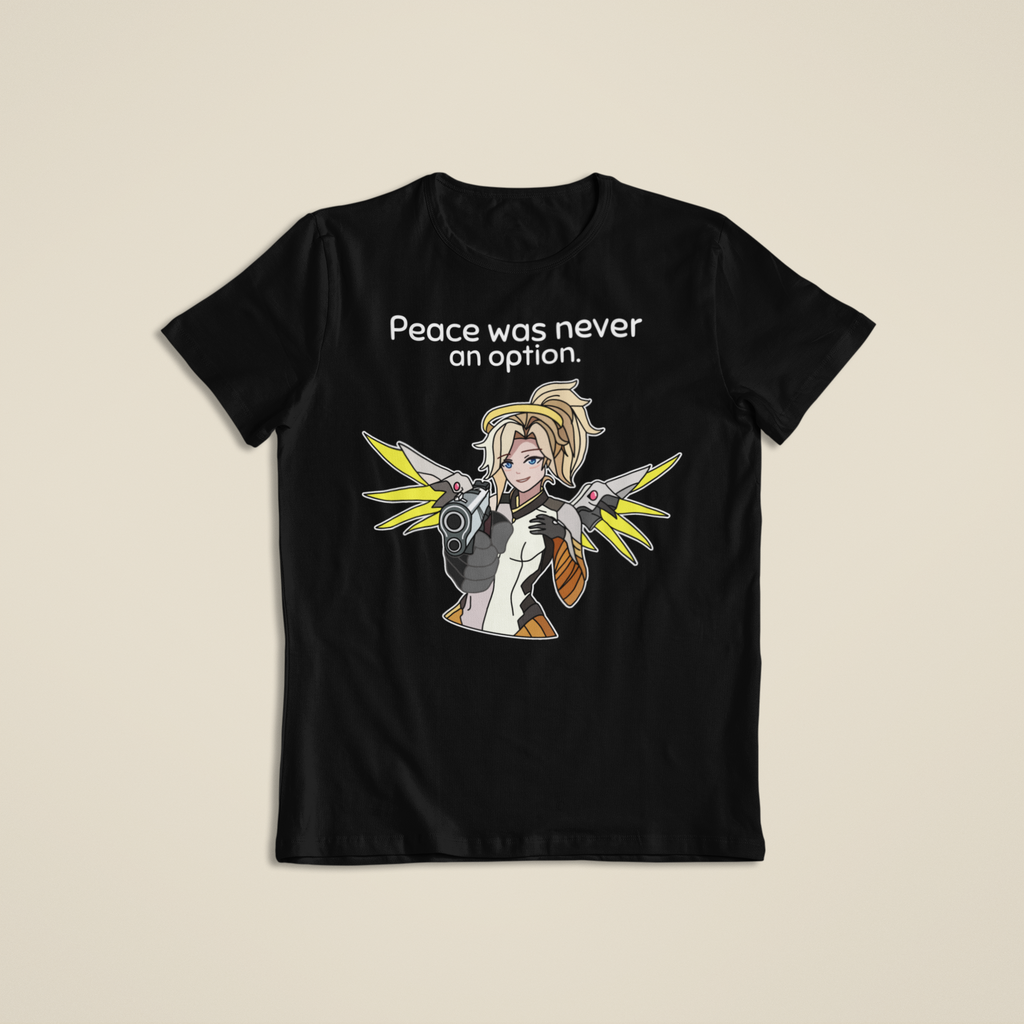 Mercy Overwatch: 'Peace was never an option' Funny T-Shirt Mercy T-Shirt / Hoodie / Sweatshirt | Gaming Streetwear